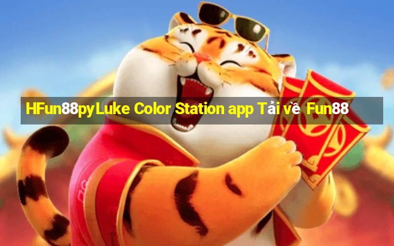 HFun88pyLuke Color Station app Tải về Fun88