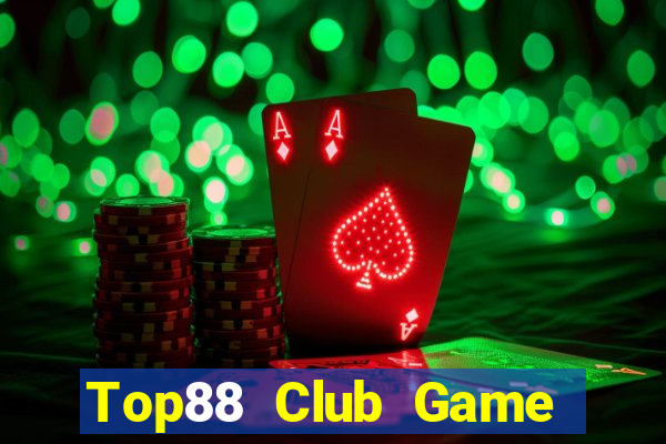 Top88 Club Game Bài Hot Nhất Hiện Nay