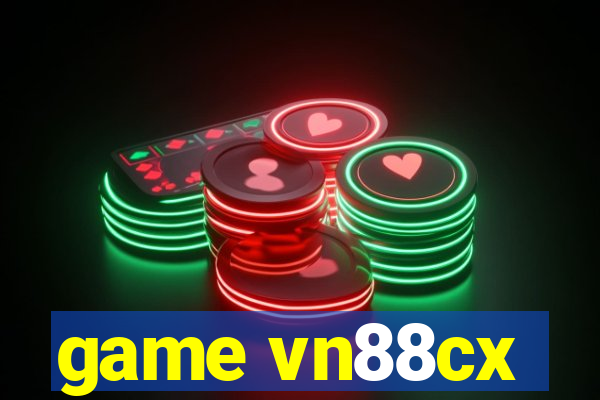 game vn88cx