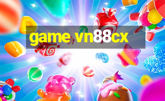 game vn88cx