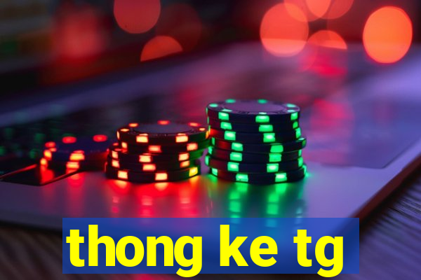 thong ke tg