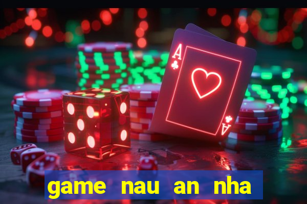 game nau an nha hang ban gai