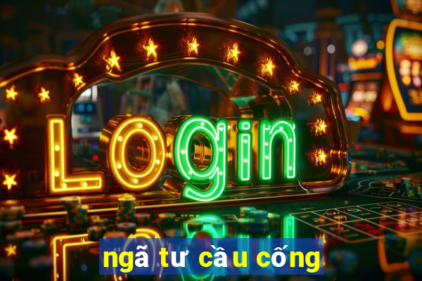 ngã tư cầu cống