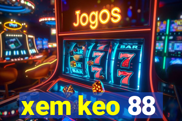 xem keo 88