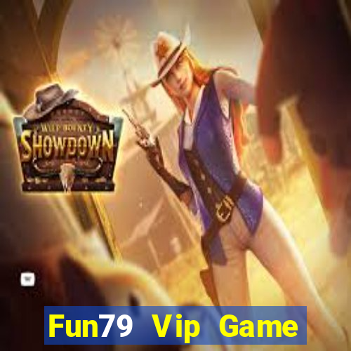 Fun79 Vip Game Bài Live