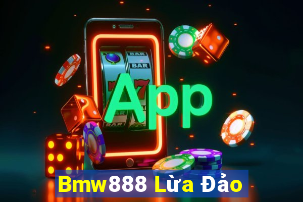 Bmw888 Lừa Đảo