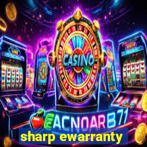 sharp ewarranty