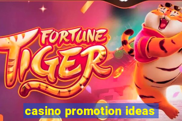 casino promotion ideas