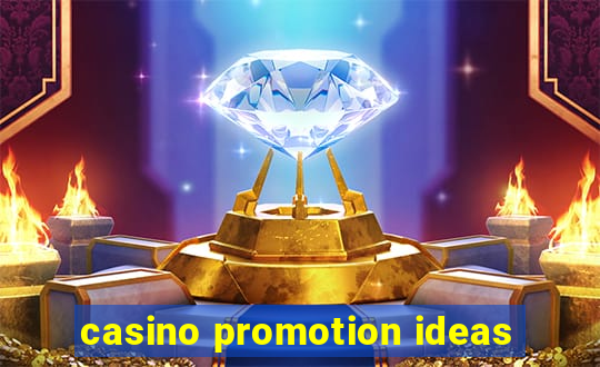 casino promotion ideas