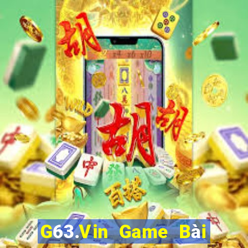 G63.Vin Game Bài Tiền Thật