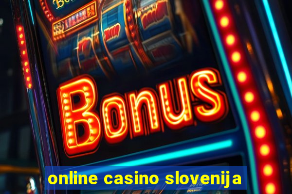 online casino slovenija