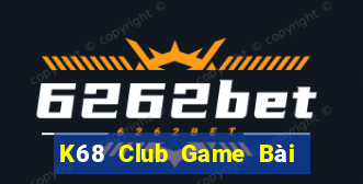 K68 Club Game Bài Offline Cho Pc