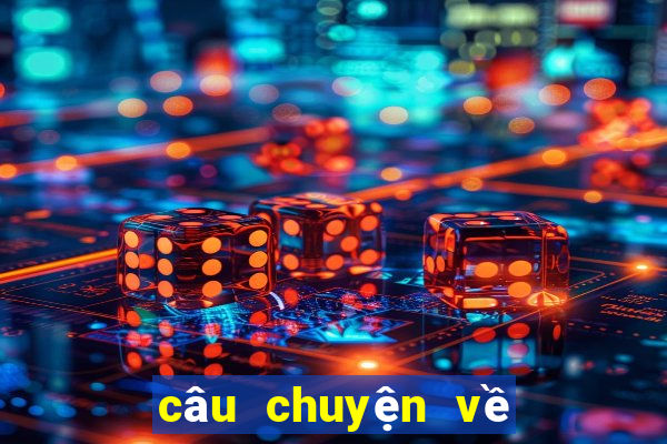 câu chuyện về lòng dũng cảm