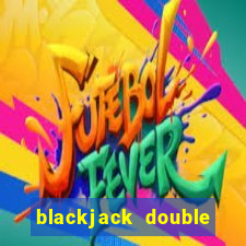 blackjack double down cards