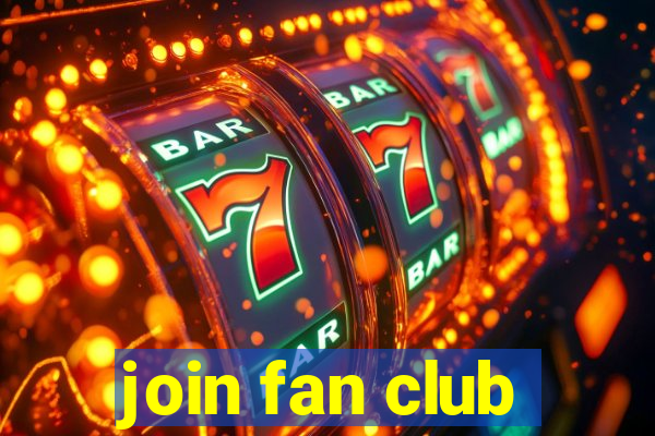 join fan club