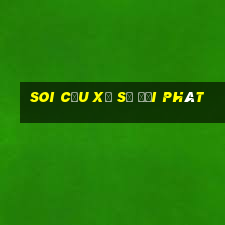 soi cầu xổ số đại phát