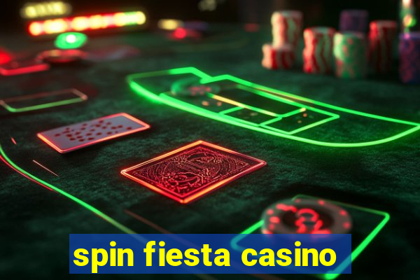 spin fiesta casino