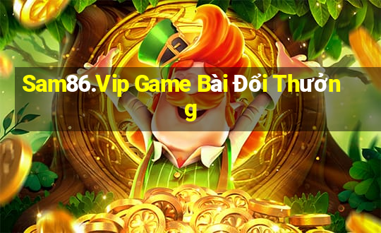 Sam86.Vip Game Bài Đổi Thưởng