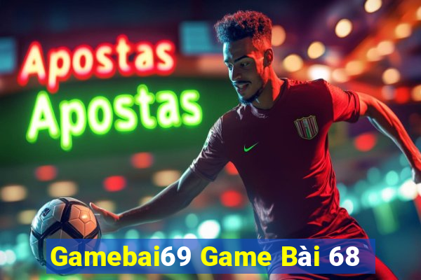 Gamebai69 Game Bài 68