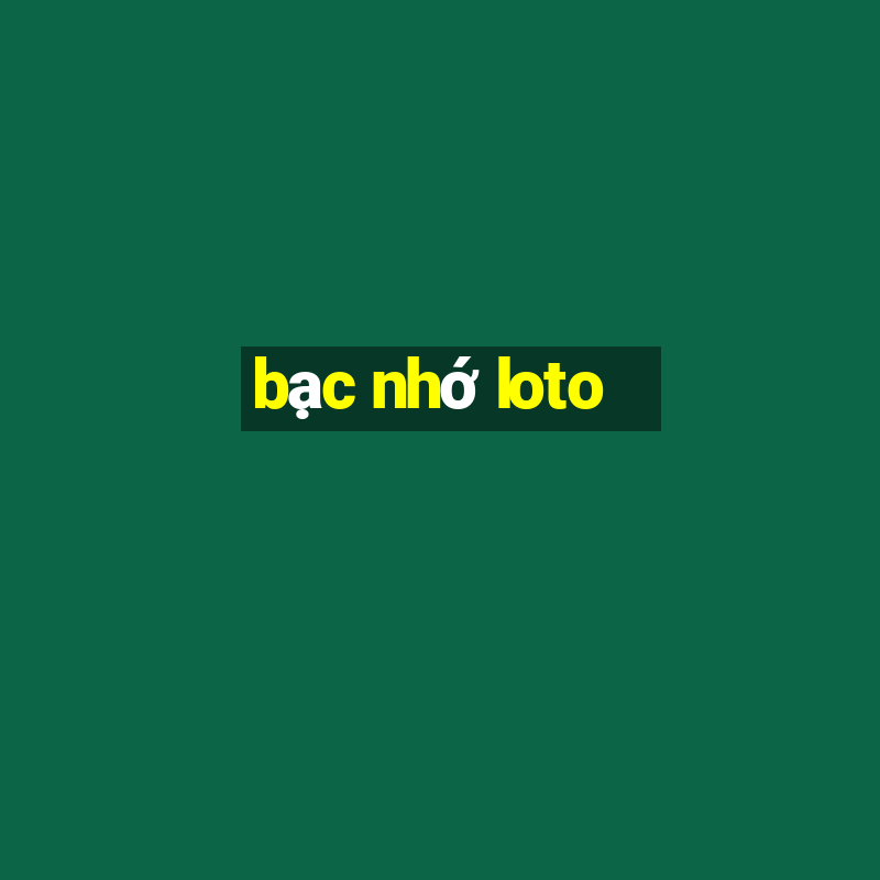 bac nho loto