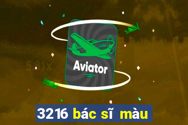 3216 bác sĩ màu