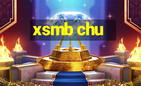 xsmb chu