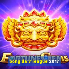 bong da v league 2017