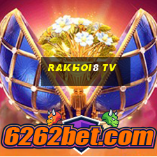 rakhoi8 tv