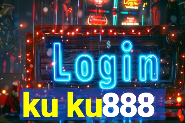 ku ku888