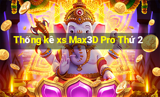 Thống kê xs Max3D Pro Thứ 2