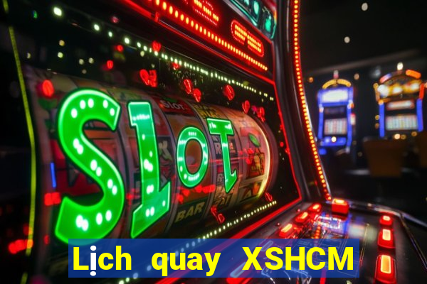 Lịch quay XSHCM ngày 9