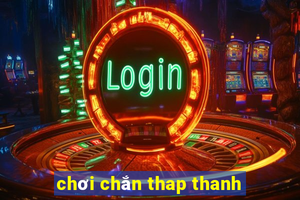 chơi chắn thap thanh