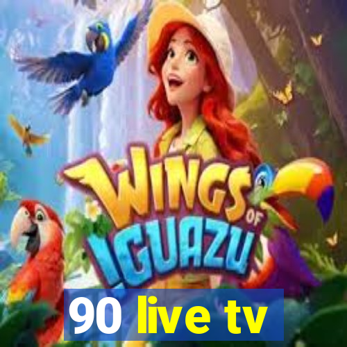 90 live tv