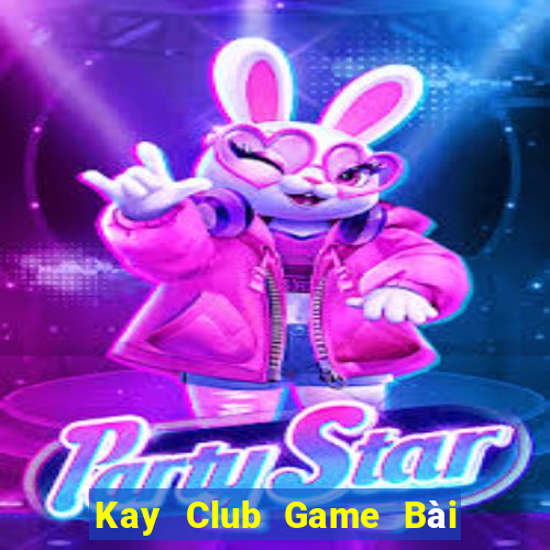 Kay Club Game Bài Binh 9 Cây