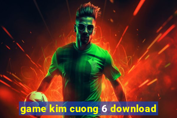 game kim cuong 6 download