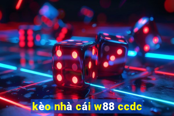 kèo nhà cái w88 ccdc