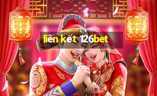 liên kết 126bet