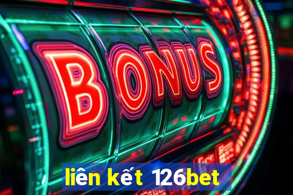 liên kết 126bet