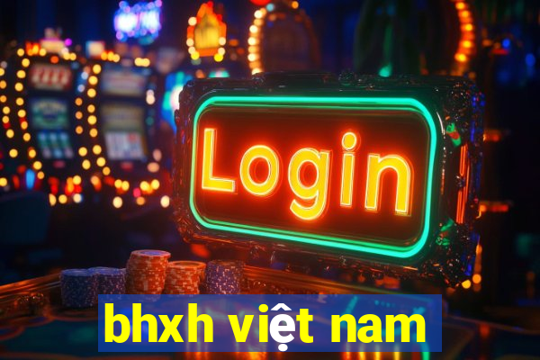 bhxh việt nam