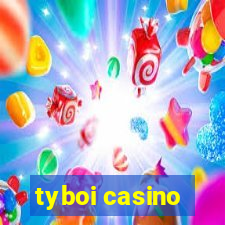 tyboi casino