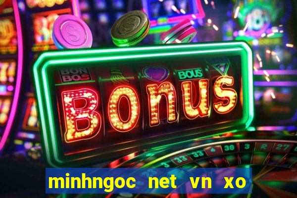 minhngoc net vn xo so mien nam