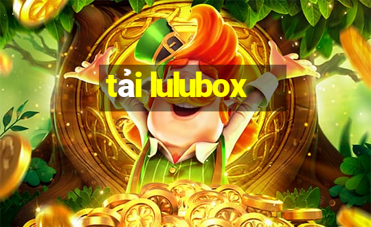 tải lulubox