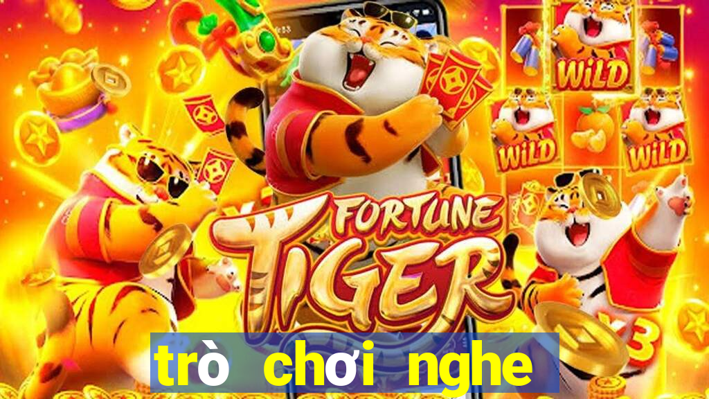 trò chơi nghe nhạc đoán tên bài hát