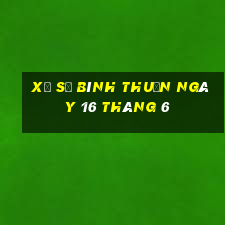 xổ số bình thuận ngày 16 tháng 6