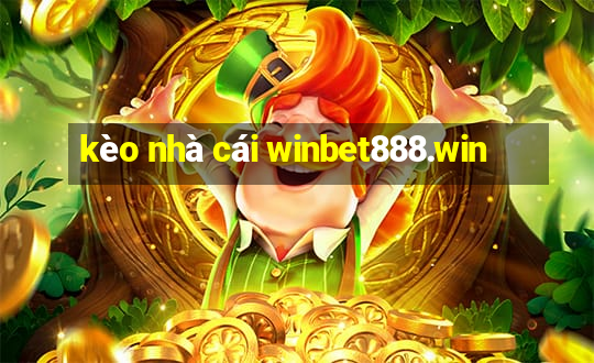 kèo nhà cái winbet888.win