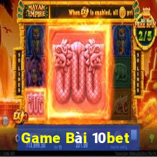 Game Bài 10bet