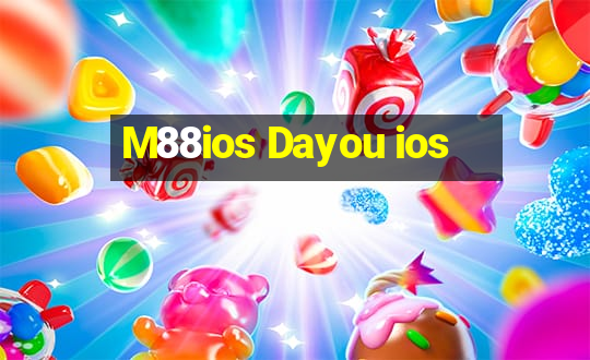 M88ios Dayou ios