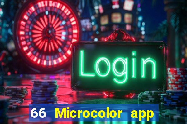 66 Microcolor app Tải về