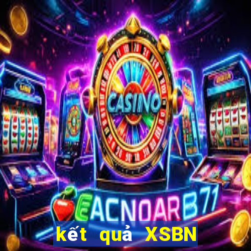 kết quả XSBN ngày 27