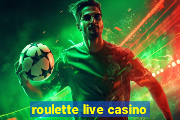 roulette live casino